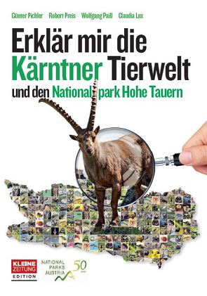 Erklär mir die Kärntner Tierwelt und den Nationalpark Hohe Tauern von Lux,  Claudia, Pail,  Wolfgang, Pichler,  Günter, Preis,  Robert