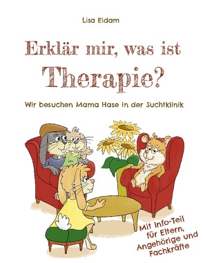 Erklär mir, was ist Therapie? von Eidam,  Lisa