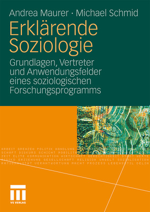 Erklärende Soziologie von Maurer,  Andrea, Schmid,  Michael