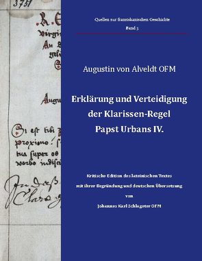 Erklärung und Verteidigung der Klarissen-Regel Papst Urbans IV. von Schlageter,  Johannes Karl, von Alveldt,  Augustin