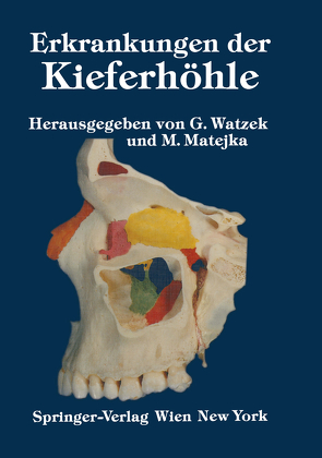 Erkrankungen der Kieferhöhle von Matejka,  M., Watzek,  G.