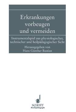 Erkrankungen vorbeugen und vermeiden von Bastian,  Hans Günther