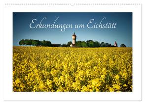 Erkundungen um Eichstätt (Wandkalender 2024 DIN A2 quer), CALVENDO Monatskalender von Treffer,  Markus