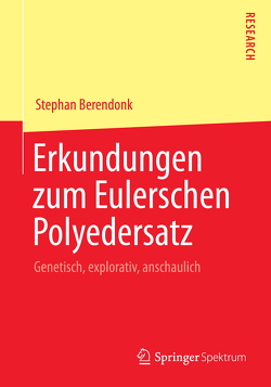 Erkundungen zum Eulerschen Polyedersatz von Berendonk,  Stephan