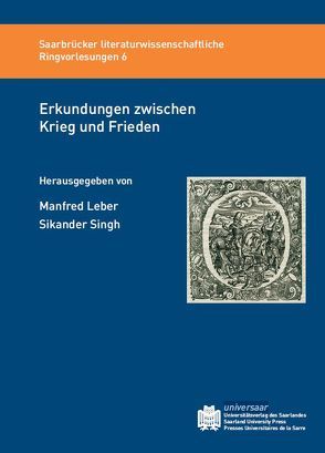 Erkundungen zwischen Krieg und Frieden von Leber,  Manfred, Singh,  Sikander