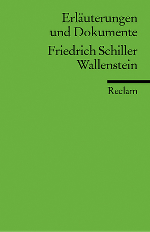 Erläuterungen und Dokumente zu Friedrich Schiller: Wallenstein von Hofmann,  Michael, Rothmann,  Kurt