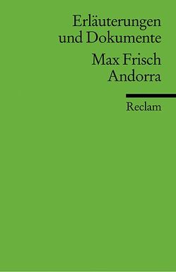 Erläuterungen und Dokumente zu Max Frisch: Andorra von Baenziger,  Hans