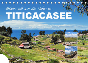 Erleb mit mir die Natur am Titicacasee (Tischkalender 2023 DIN A5 quer) von Büscher,  Nadine