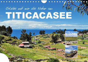 Erleb mit mir die Natur am Titicacasee (Wandkalender 2023 DIN A4 quer) von Büscher,  Nadine