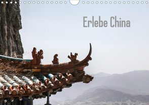 Erlebe China (Wandkalender 2021 DIN A4 quer) von Christiansen,  Wulf