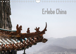 Erlebe China (Wandkalender 2023 DIN A4 quer) von Christiansen,  Wulf