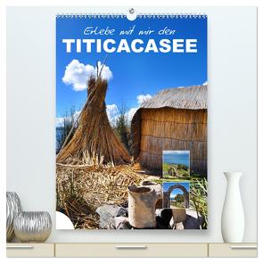 Erlebe mit mir den Titicacasee (hochwertiger Premium Wandkalender 2024 DIN A2 hoch), Kunstdruck in Hochglanz von Büscher,  Nadine