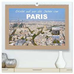 Erlebe mit mir die Dächer von Paris (hochwertiger Premium Wandkalender 2024 DIN A2 quer), Kunstdruck in Hochglanz von Büscher,  Nadine