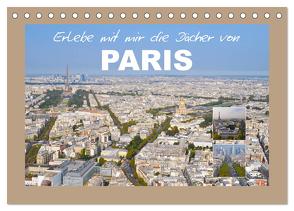 Erlebe mit mir die Dächer von Paris (Tischkalender 2024 DIN A5 quer), CALVENDO Monatskalender von Büscher,  Nadine