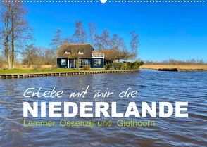 Erlebe mit mir die Niederlande (Wandkalender 2023 DIN A2 quer) von Büscher,  Nadine