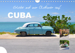 Erlebe mit mir Oldtimer auf Cuba (Wandkalender 2023 DIN A4 quer) von Büscher,  Nadine