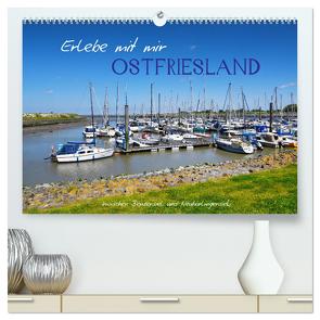 Erlebe mit mir Ostfriesland (hochwertiger Premium Wandkalender 2024 DIN A2 quer), Kunstdruck in Hochglanz von Büscher,  Nadine