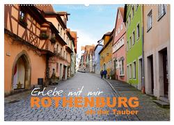 Erlebe mit mir Rothenburg ob der Tauber (Wandkalender 2024 DIN A2 quer), CALVENDO Monatskalender von Büscher,  Nadine