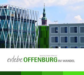 Erlebe Offenburg im Wandel