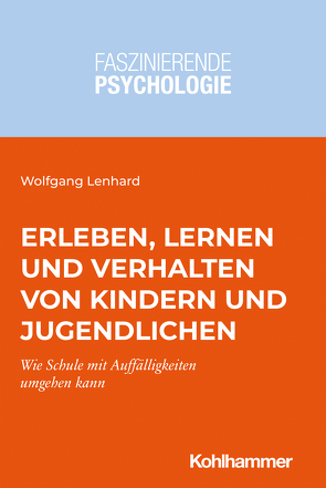 Erleben, Lernen und Verhalten von Kindern und Jugendlichen von Christiansen,  Hanna, Kersting,  Martin, Lenhard,  Wolfgang, Spinath,  Birgit