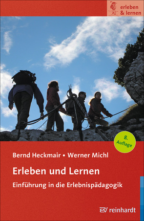 Erleben und Lernen von Heckmair,  Bernd, Michl,  Werner, Seidel,  Holger