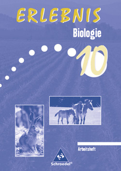 Erlebnis Biologie – Ausgabe 2004 für Mittelschulen in Sachsen von Starke,  Antje