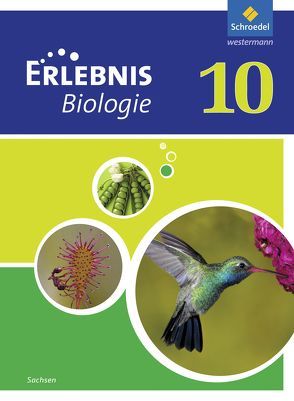 Erlebnis Biologie – Ausgabe 2012 für Sachsen von Dobers,  Joachim, Freundner-Huneke,  Imme