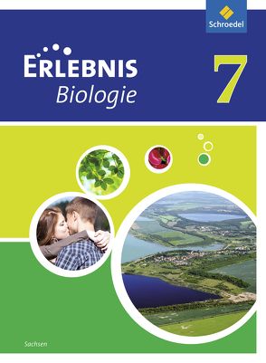Erlebnis Biologie – Ausgabe 2012 für Sachsen von Dobers,  Joachim, Freundner-Huneke,  Imme