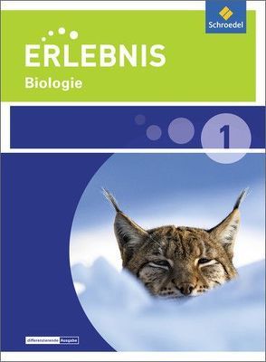 Erlebnis Biologie – Ausgabe 2015 für Niedersachsen von Freundner-Huneke,  Imme, Möllers,  Ralph, Schulz,  Siegfried, Zeeb,  Annely