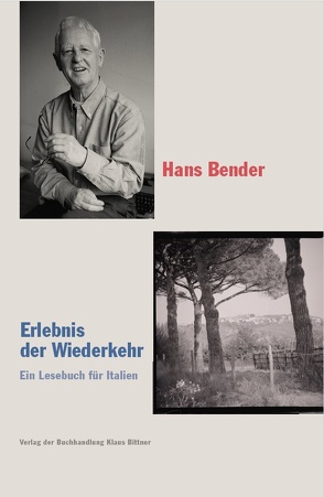 Erlebnis der Wiederkehr von Bender,  Hans, Bürger,  Horst, Hörner,  Walter, Schwark,  Hans Georg