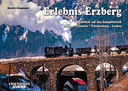 Erlebnis Erzberg von Kampmann,  Norman