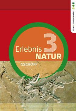 Erlebnis Natur 3 von Gschöpf,  Sybille