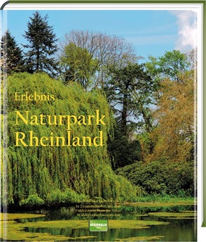 Erlebnis Naturpark Rheinland von Otzen,  Barbara, Otzen,  Hans