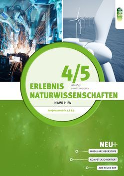Erlebnis Naturwissenschaften, Band 4/5 von Gschöpf,  Sybille, Prantl-Maresch,  Ursula