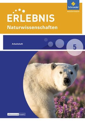 Erlebnis Naturwissenschaften – Differenzierende Ausgabe 2016 für Berlin und Brandenburg