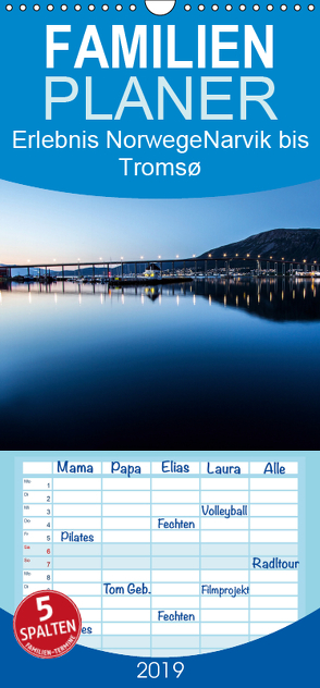 Erlebnis Norwegen: Narvik bis Tromsø – Familienplaner hoch (Wandkalender 2019 , 21 cm x 45 cm, hoch) von Philipp,  Daniel