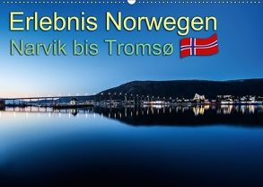 Erlebnis Norwegen: Narvik bis Tromsø (Wandkalender 2018 DIN A2 quer) von Philipp,  Daniel