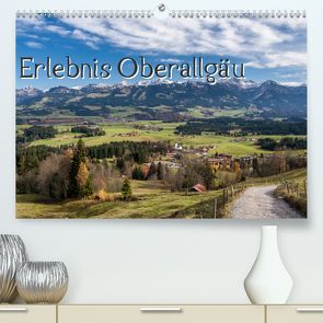 Erlebnis Oberallgäu (Premium, hochwertiger DIN A2 Wandkalender 2020, Kunstdruck in Hochglanz) von Klinder,  Thomas