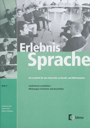 Erlebnis Sprache von Graf,  Stefan, Gsteiger,  Markus, Hari,  Catherine