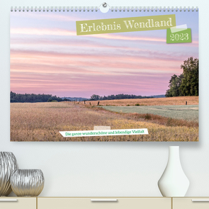 Erlebnis Wendland (Premium, hochwertiger DIN A2 Wandkalender 2023, Kunstdruck in Hochglanz) von AkremaFotoArt