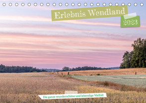 Erlebnis Wendland (Tischkalender 2023 DIN A5 quer) von AkremaFotoArt