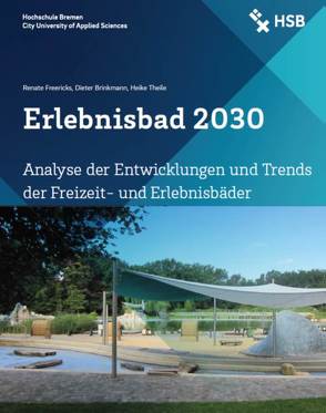 Erlebnisbad 2030 von Brinkmann,  Dieter, Freericks,  Renate, Theile,  Heike