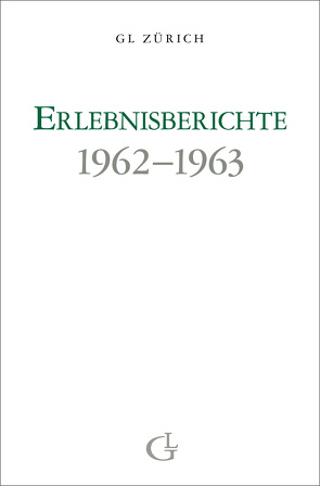 Erlebnisberichte 1962-1963 von Brunner,  Beatrice