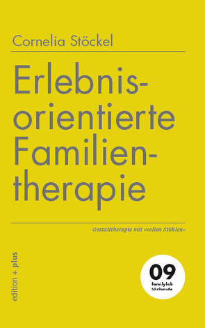 Erlebnisorientierte Familientherapie von Stöckel,  Cornelia, Voelchert,  Mathias