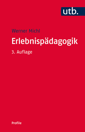 Erlebnispädagogik von Michl,  Werner