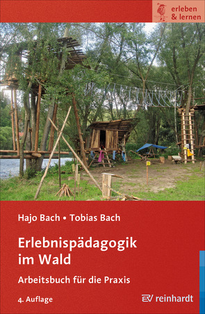 Erlebnispädagogik im Wald von Bach,  Hajo, Bach,  Tobias, Michl,  Werner, Seidel,  Holger