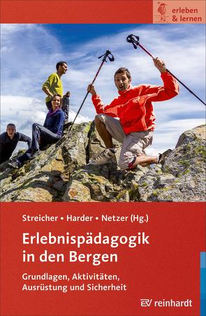 Erlebnispädagogik in den Bergen von Harder,  Heidi, Netzer,  Hajo, Streicher,  Bernhard