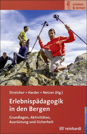 Erlebnispädagogik in den Bergen von Harder,  Heidi, Netzer,  Hajo, Streicher,  Bernhard