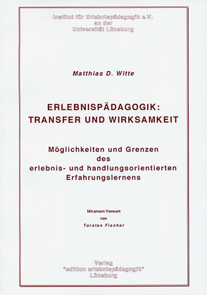 Erlebnispädagogik: Transfer und Wirksamkeit von Fischer,  Torsten, Witte,  Matthias D