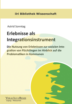 Erlebnisse als Integrationsinstrument von Sonntag,  Astrid